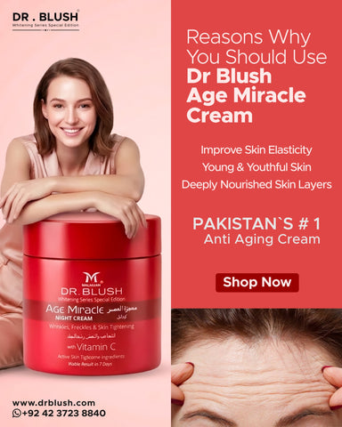 Dr Blush Age Miracle Cream 50g - Best Anti-Aging cream in pakistan